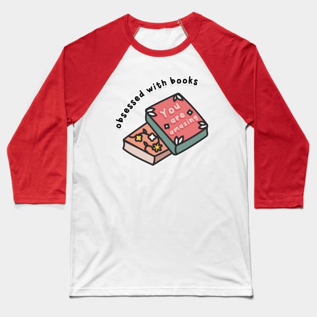 obsessed with books Baseball T-Shirt by Fancy Funky Garbage